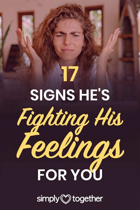 signs he is fighting his feelings for you|signs he's catching feelings.